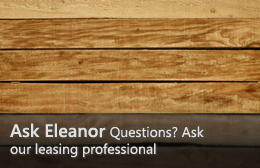 Ask Eleanor—Questions? Ask our leasing professional